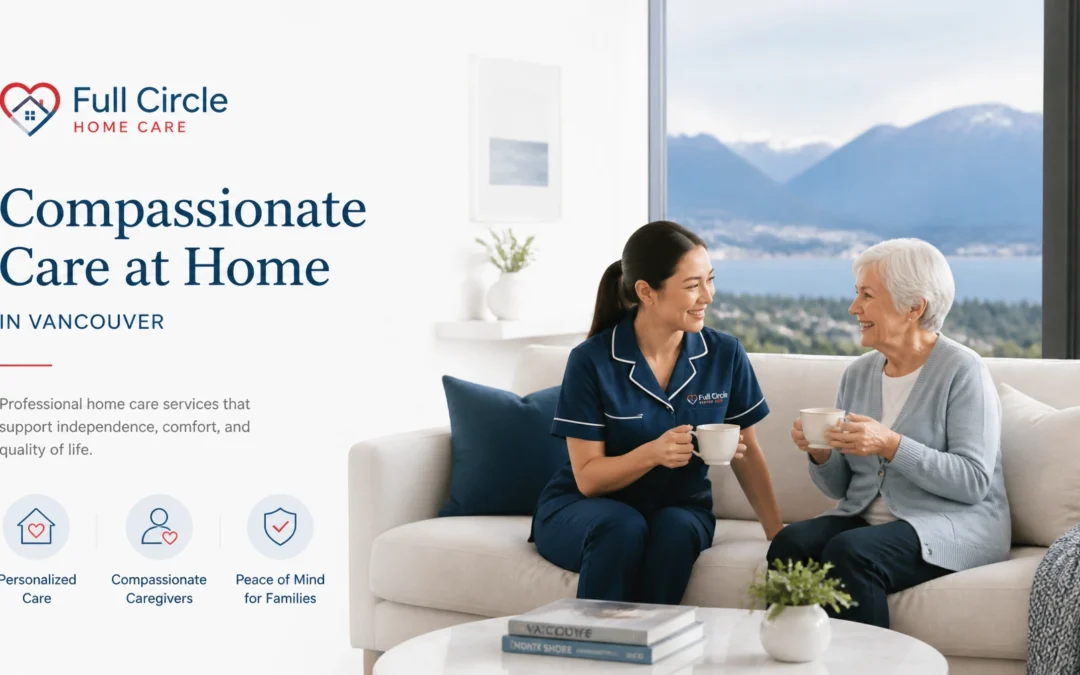 Senior Home Care 101: What In-Home Care for Seniors Actually Looks Like in Vancouver